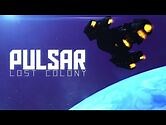 Pulsar Lost Colony- Prologue