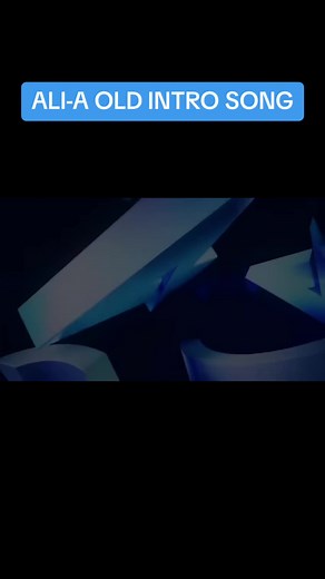 Ali-A Old Intro Song