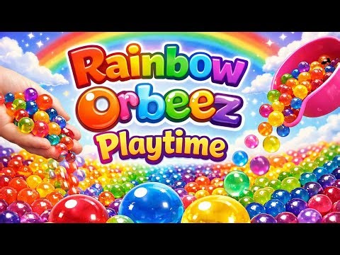 Rainbow Orbeez Playtime