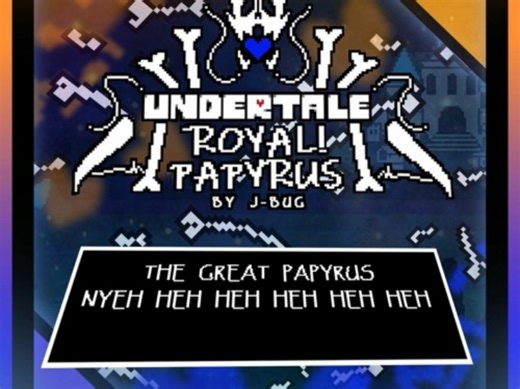 UT: Royal!Papyrus - NYEH HEH HEH BUT GREAT   Bonetussles Cover