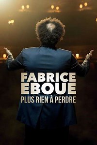 Fabrice Éboué - Plus rien à perdre - Movie