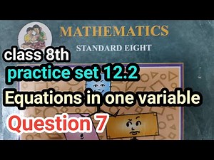 practice set 12.2 | class 8th maths | equations in one variable | question 7