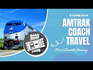 15 Essential Tips for Traveling Coach on Amtrak: Make Your Journey Smooth & Enjoyable #coachtravel