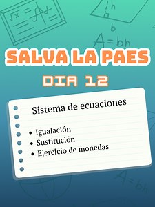 Salva la PAES: Resuelve Sistema de Ecuaciones