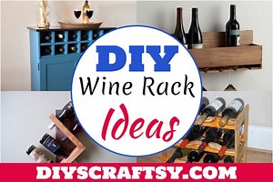 30 DIY Wine Rack Ideas Anyone Can Make