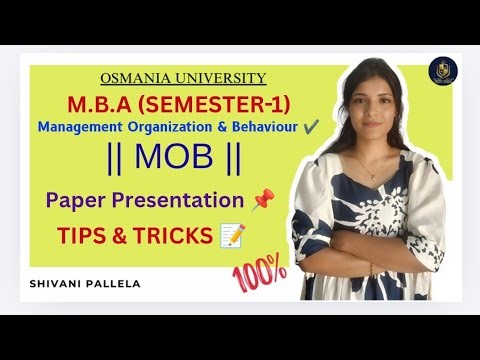 MOB | MANAGEMENT ORGANIZATION & BEHAVIOUR | PAPER PRESENTATION | MBA SEM-1 | OU | ‪@shivanipallela‬