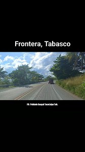 Hermoso Pueblo Mágico de Frontera, Tabasco 😍 | Poblado Guayal Tacotalpa