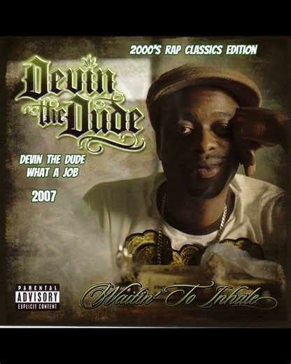 Devin The Dude "What A Job"