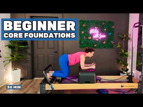 Beginner Pilates Reformer Workout | 30 Min Core Foundations + Full Body Strength