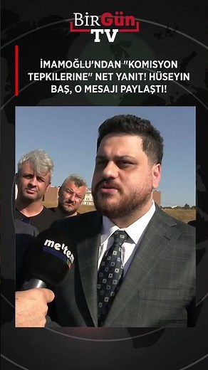 İmamoğlu'ndan "komisyon tepkilerine" net yanıt! Hüseyin Baş, o mesajı paylaştı!