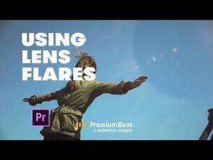 How to Use Lens Flares | Filmmaking Tips | PremiumBeat.com