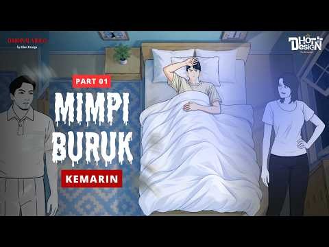Mimpi Buruk Kemarin PART 1 - Dhot Design