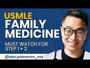 High Yield Family Medicine Review for Step 2 CK & Shelf Exam