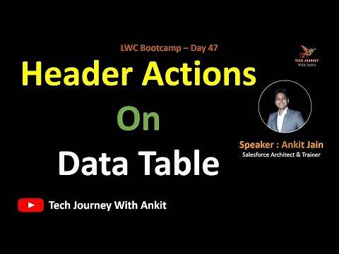 LWC Bootcamp Day 47 | Part 5: Lightning Data Table: Header Actions On Data Table #salesforce #lwc