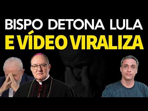 Bishop slams Lula and goes viral - "He is a communist and hates family, God and Jesus"