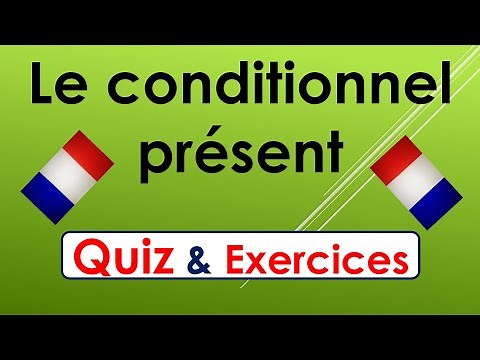 Maîtrisez le conditionnel présent : Exercices et Quiz Interactifs