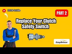 How to Replace Your Clutch Safety Switch [2024 Guide] | Part 2