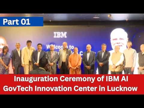 Inauguration Ceremony of IBM AI GovTech Innovation Center in Lucknow