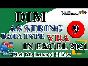 #09-Using Dim As String in Excel 2021 | Clickmelearnedoffices