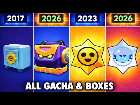 Evolution of Gacha/Boxes in Brawl Stars V2 (2017 - 2026)