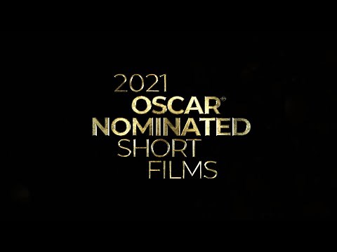 2021 Oscar Nominated Short Films (Trailer)