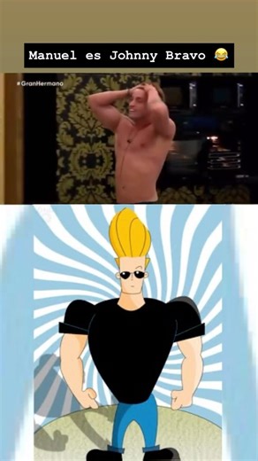 Manuel es Johnny Bravo 😂 #humor #granhermano