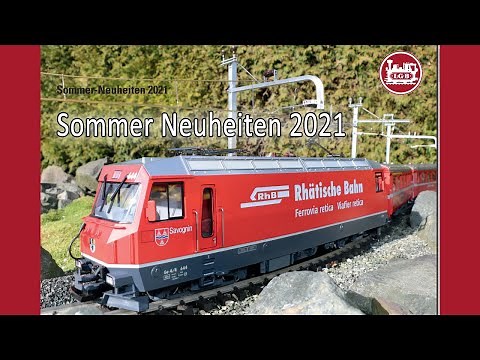 🆕 🚂 🆕 Die LGB Gartenbahn Sommer Neuheiten 2021