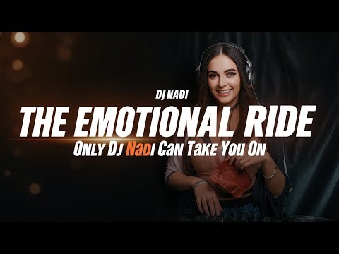 The Emotional Ride Only DJ Nadi Can Take You On