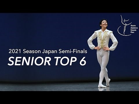 Senior Men Top 6: Classical Ballet Variations - YAGP Japan 2021 - Ages 15-20