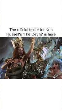 The official trailer for Ken Russell's 'The Devils' is here