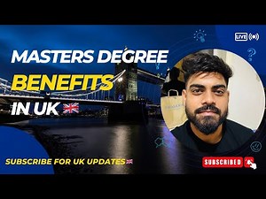 MASTER’S DEGREE BENEFITS IN UK|| WHY MASTERS DEGREE IS BETTER THAN BACHELOR DEGREE FROM UK 🇬🇧