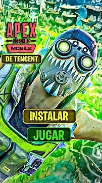 The APEX LEGENDS MOBILE from TENCENT for INSTALL and PLAY EVERYONE, which is a copy but it is OPT...