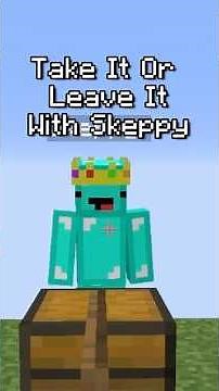 Minecraft Take It Or Leave It with Skeppy...