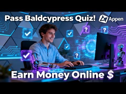 Baldcypress Quallication Quiz || Baldcypress GenAI Evaluation || Appen Projects #appen #earnmoney