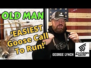 OLD MAN - Most POPULAR and EASIEST to run Canada Goose Call of Legendary Gear, by George Lynch.