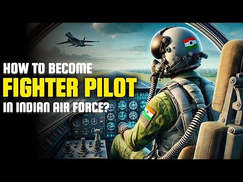 How to Become a Fighter Pilot in the Indian Air Force?