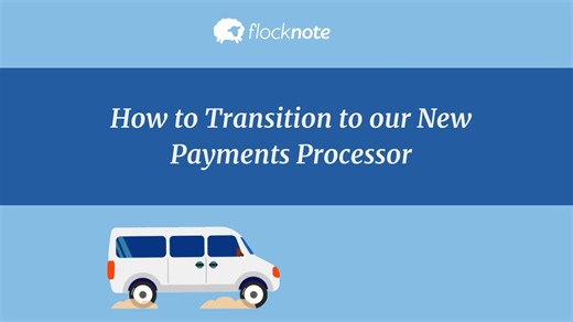 How to Transition to our New Payments Processor