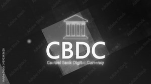 Central Bank Digital Currency (CBDC) - Animation on the future background. 4K, UHD