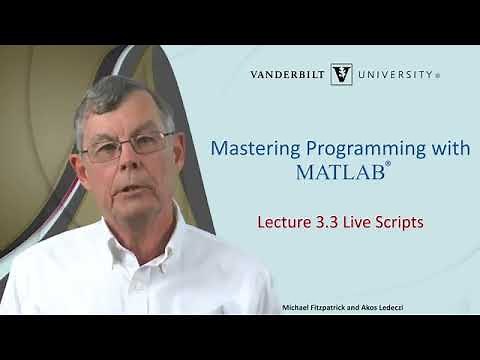 Mastering Programming with MATLAB: (8)Live Scripts