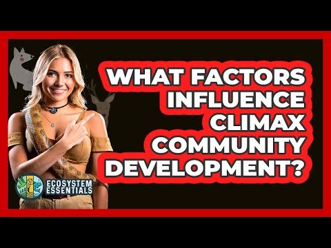 What Factors Influence Climax Community Development?