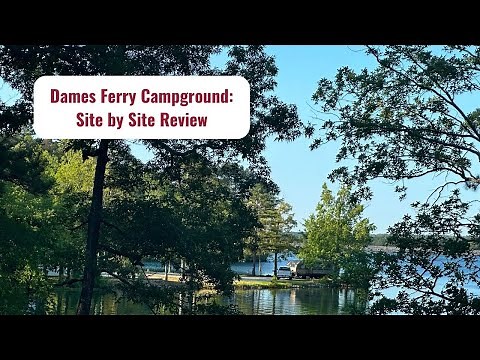 Dames Ferry Campground: Site by Site Tour and Review