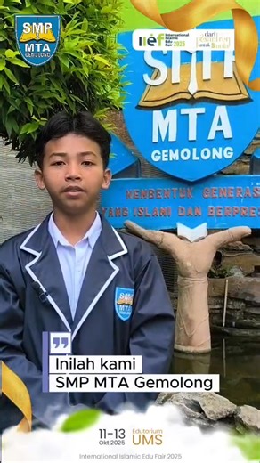 Bismillahirrahmanirrahim,. SMP MTA Gemolong InsyaAllah siap memeriahkan event IIEF (Internasional Islamic Edu Fair) 2025 yang akan dilaksanakan pada tanggal 11 - 13 Oktober 2025 di Edutorium UMS. Mari kunjungi stand kami dan dapatkan informasi yang menarik seputar program sekolah dan lainnya dan jangan lupa ajak sebanyak-banyaknya anggota keluarga dan teman-teman kita. #daripesantrenuntukdunia #InternasionalIslamicEduFair2025 @sorotan @official_iief @official_formaqin @syihabuddinisykarima | Smp