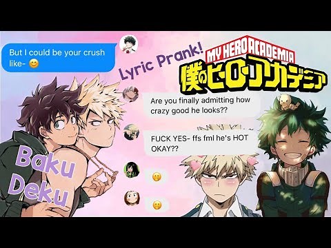 DEKU CONFESSES! || BakuDeku Lyric Prank Crush- Tessa Violet || MHA Texting Story