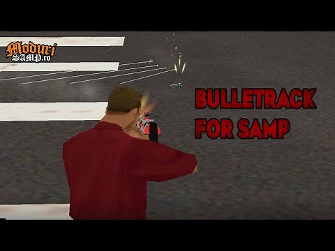 BULLET TRACK FOR SAMP | modurisamp.ro