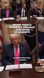 Trump parece dormitar durante la reunión de gabinete