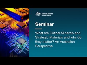 What are Critical Minerals and Strategic Materials and why do they matter? An Australian Perspective