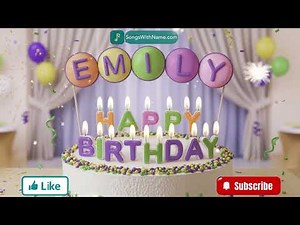 Emily Happy Birthday Song 🎉🎂 | Personalized Birthday Song with Name | SongsWithName.com