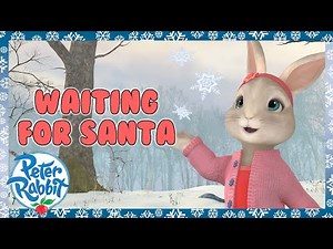 ‪@OfficialPeterRabbit‬ | ⛄️🦊 We're Waiting For Santa! ❄️🐰 | Christmas | 20+ Mins | Cartoons For Kids