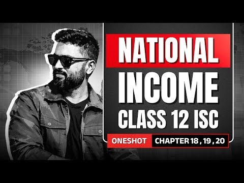 NATIONAL INCOME | CLASS 12 ISC | SUPER ONESHOT | Shubham Jagdish | 8112601234 | #shubhamsambhallega