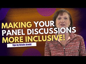 How to Make Your Panel Discussion More Inclusive: 7 Moderator Strategies | Kristin Arnold
